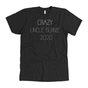 Bernie Sanders "Crazy Uncle Bernie 2020" Men's Tee - Green Army Unite