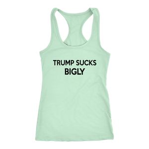Donald trump "Trump Sucks Bigly" Women's Racerback Tank - Green Army Unite