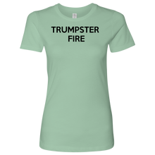 Load image into Gallery viewer, Donald Trump &quot;Trumpster Fire&quot; Women&#39;s Tee - Green Army Unite