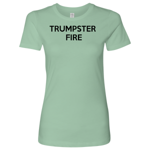 Donald Trump "Trumpster Fire" Women's Tee - Green Army Unite