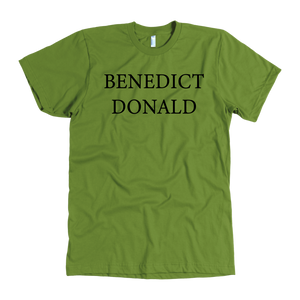 Donald Trump "Benedict Donald" Mens Tee - Green Army Unite