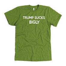 Load image into Gallery viewer, Donald Trump &quot;Trump Sucks Bigly&quot; Men&#39;s Tee - Green Army Unite