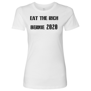 Bernie Sanders "Eat the Rich"  Women's Tee - Green Army Unite